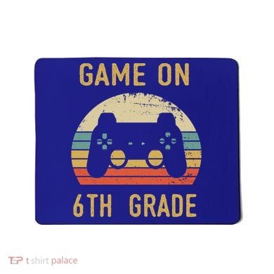 Game On 6Th Grade Cool Gift 6Th Graders Gamers Back To School Great Gift Mousepad