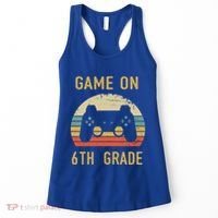 Game On 6Th Grade Cool Gift 6Th Graders Gamers Back To School Great Gift Women's Tank Top thumb 0