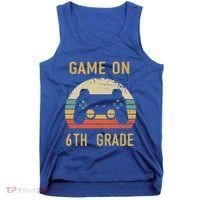 Game On 6Th Grade Cool Gift 6Th Graders Gamers Back To School Great Gift Tank Top thumb 0