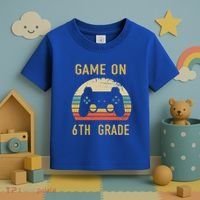 Game On 6Th Grade Cool Gift 6Th Graders Gamers Back To School Great Gift Toddler T-Shirt thumb 3