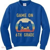 Game On 6Th Grade Cool Gift 6Th Graders Gamers Back To School Great Gift Kids Sweatshirt thumb 0