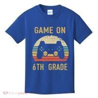 Game On 6Th Grade Cool Gift 6Th Graders Gamers Back To School Great Gift Kids T-Shirt thumb 0