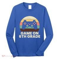 Game On 6Th Grade Video Game Back To School Student Gamer Cute Gift Long Sleeve Shirt thumb 0