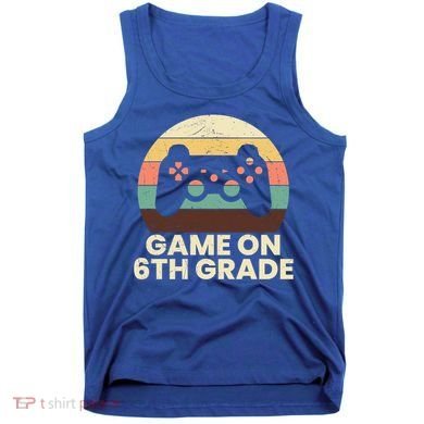 Game On 6Th Grade Video Game Back To School Student Gamer Cute Gift Tank Top