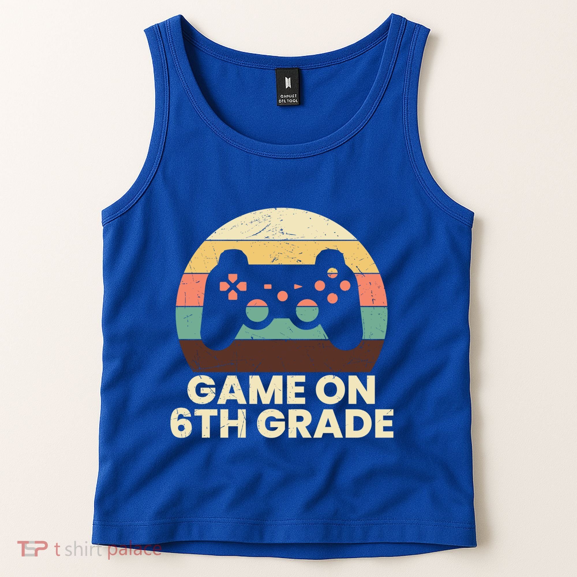 Game On 6Th Grade Video Game Back To School Student Gamer Cute Gift Tank Top