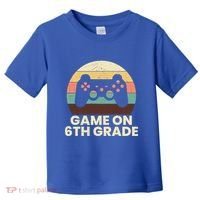 Game On 6Th Grade Video Game Back To School Student Gamer Cute Gift Toddler T-Shirt thumb 0