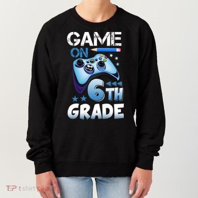 Game On 6Th Grade First Day Gamer Back To School Gift Women's Sweatshirt