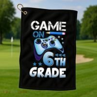 Game On 6Th Grade First Day Gamer Back To School Gift Golf Towel thumb 1