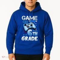 Game On 6Th Grade First Day Gamer Back To School Gift Hoodie thumb 2