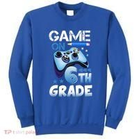 Game On 6Th Grade First Day Gamer Back To School Gift Sweatshirt thumb 0