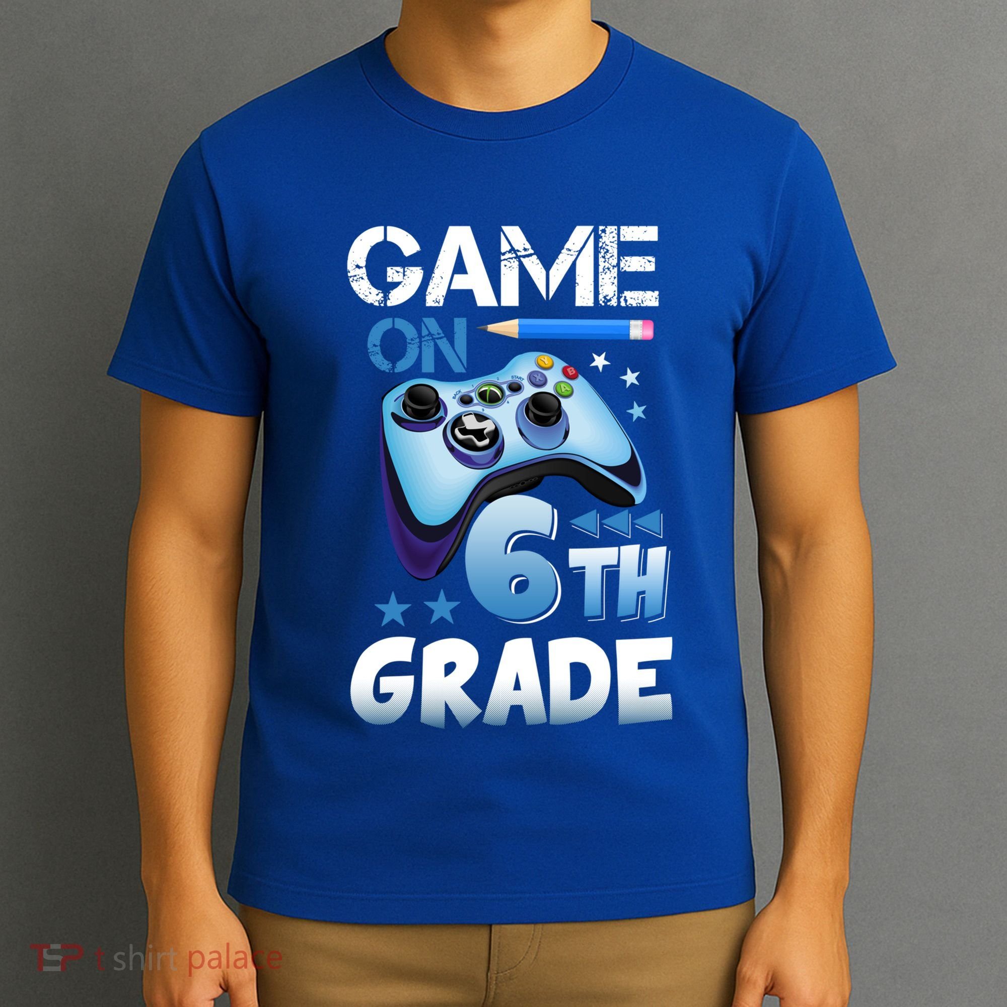 Game On 6Th Grade First Day Gamer Back To School Gift T-Shirt