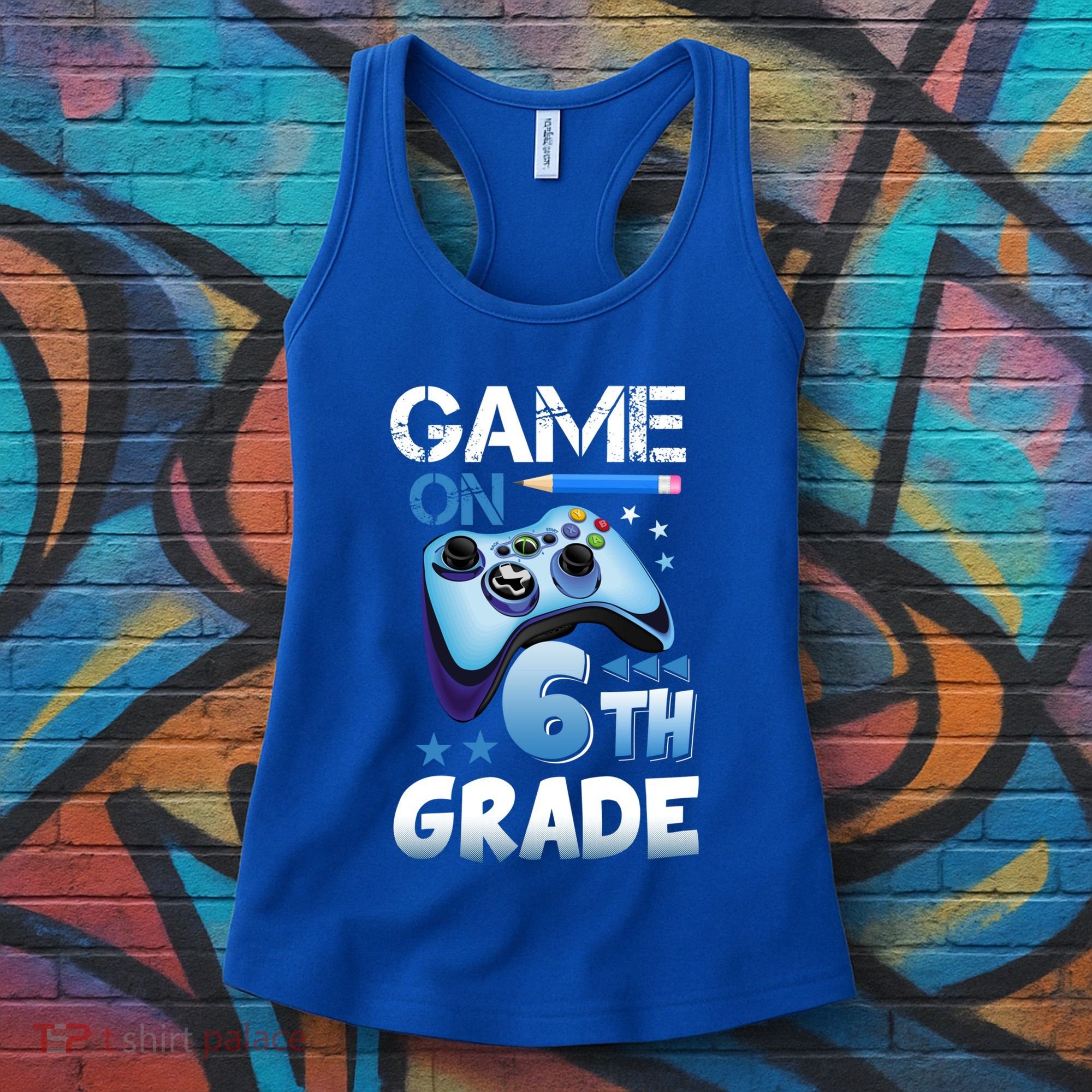 Game On 6Th Grade First Day Gamer Back To School Gift Women's Tank Top