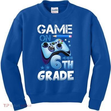 Game On 6Th Grade First Day Gamer Back To School Gift Kids Sweatshirt