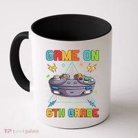 Game On 6Th Grade Funny Back To School 6Th Grade Video Games Gift Coffee Mug thumb 0