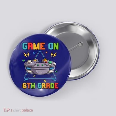 Game On 6Th Grade Funny Back To School 6Th Grade Video Games Gift Button