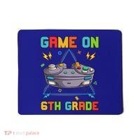 Game On 6Th Grade Funny Back To School 6Th Grade Video Games Gift Mousepad thumb 0