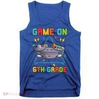 Game On 6Th Grade Funny Back To School 6Th Grade Video Games Gift Tank Top thumb 0