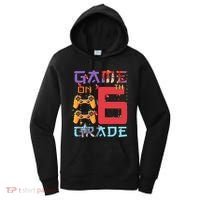 Game On 6Th Sixth Grade 6Th Grade First Day Of School Gift Women's Hoodie thumb 0
