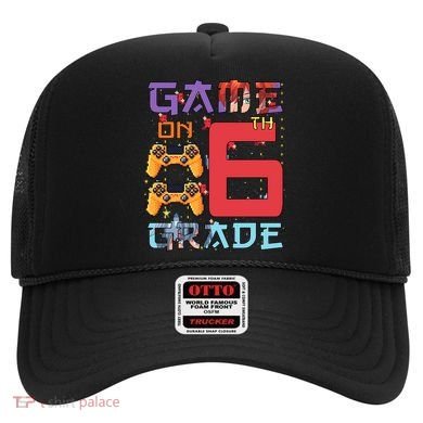 Game On 6Th Sixth Grade 6Th Grade First Day Of School Gift Hat