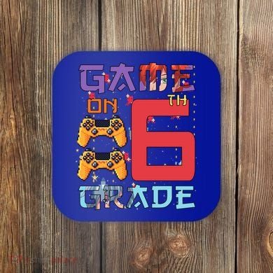 Game On 6Th Sixth Grade 6Th Grade First Day Of School Gift Coaster