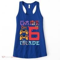 Game On 6Th Sixth Grade 6Th Grade First Day Of School Gift Women's Tank Top thumb 0