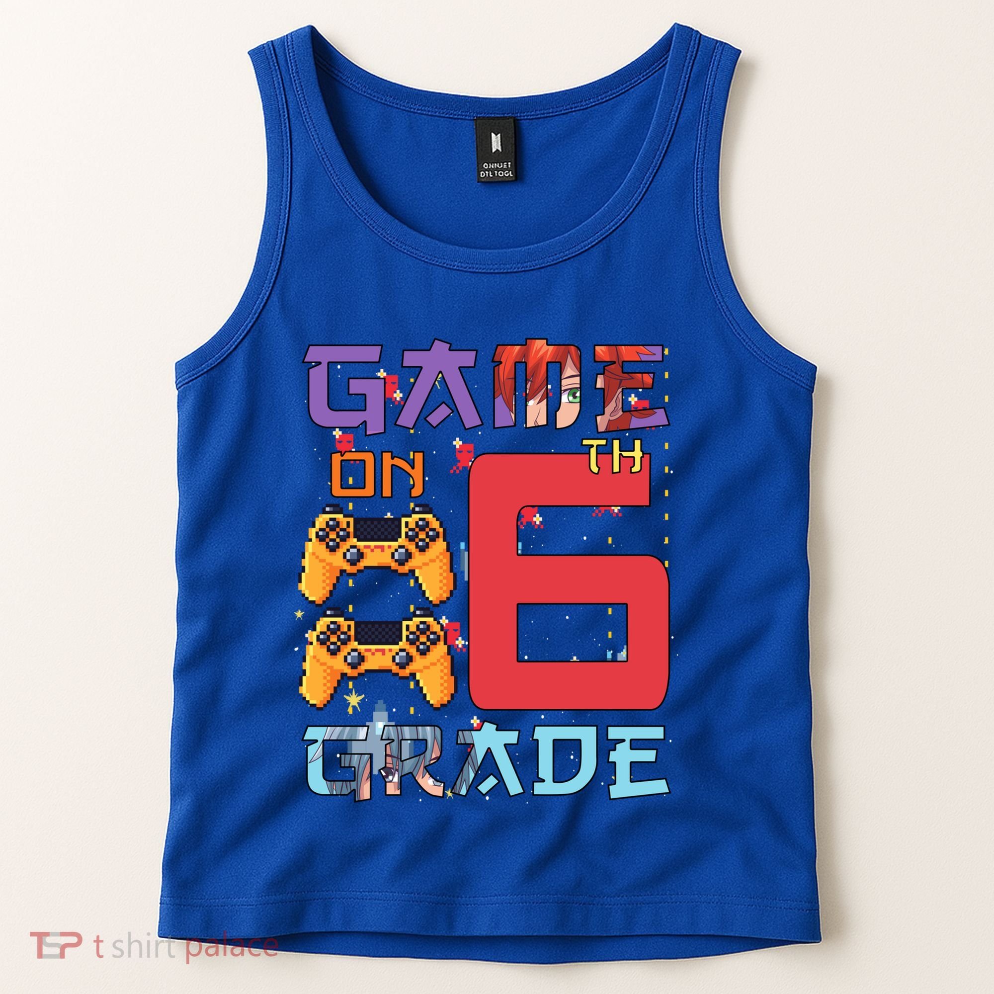 Game On 6Th Sixth Grade 6Th Grade First Day Of School Gift Tank Top