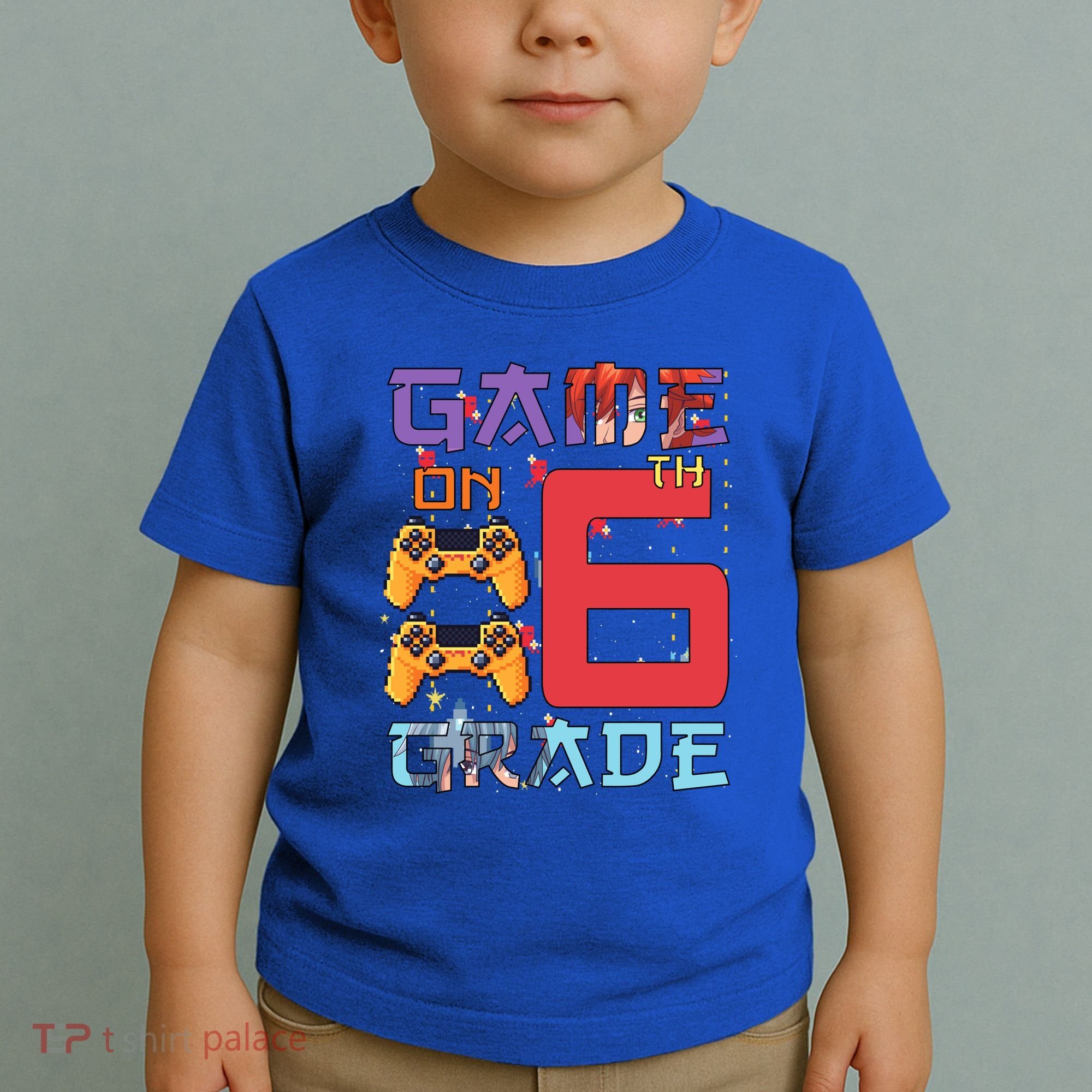 Game On 6Th Sixth Grade 6Th Grade First Day Of School Gift Toddler T-Shirt