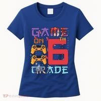 Game On 6Th Sixth Grade 6Th Grade First Day Of School Gift Women's T-Shirt thumb 0