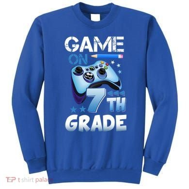 Game On 7Th Grade First Day Gamer Back To School Gift Sweatshirt