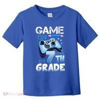 Game On 7Th Grade First Day Gamer Back To School Gift Toddler T-Shirt thumb 0