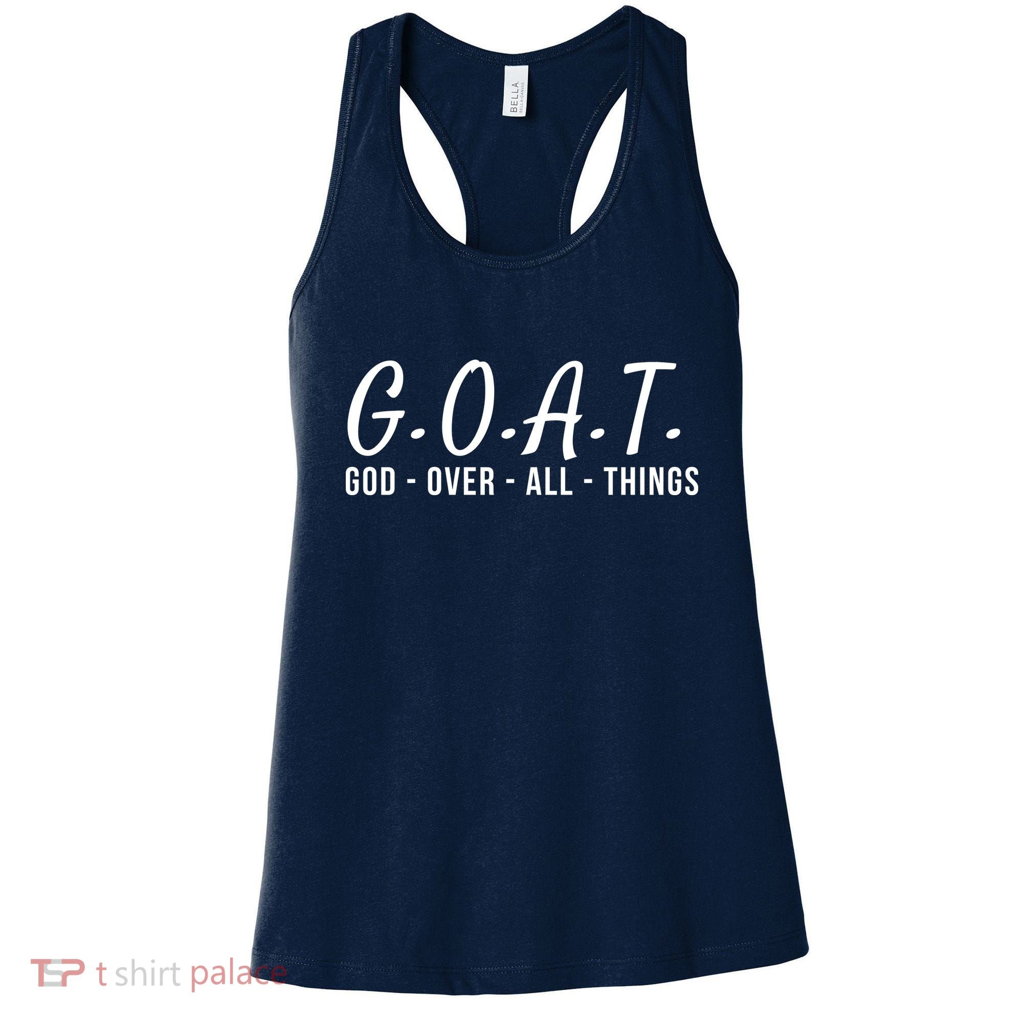 God Over All Things Christian Values G.O.A.T. Jesus Is Our Savior Holy Spirit Women's Tank Top