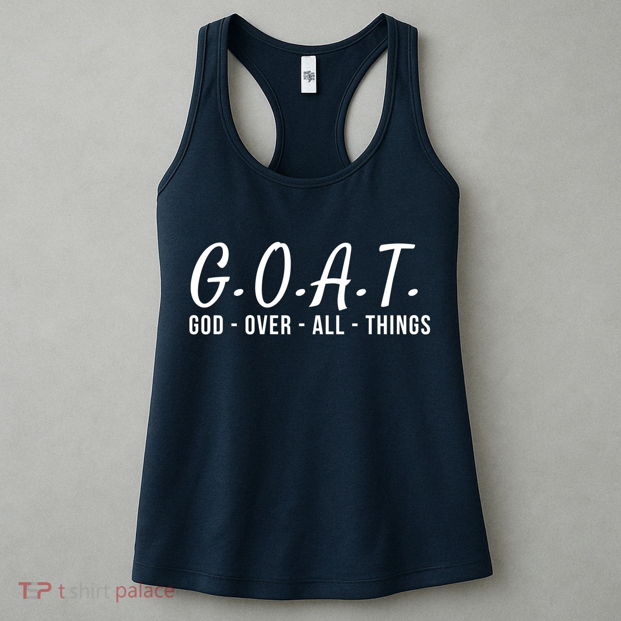 God Over All Things Christian Values G.O.A.T. Jesus Is Our Savior Holy Spirit Women's Tank Top