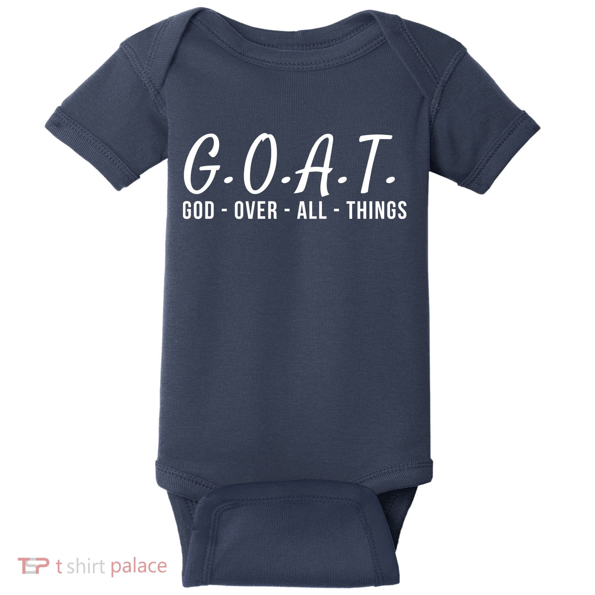 God Over All Things Christian Values G.O.A.T. Jesus Is Our Savior Holy Spirit Baby Bodysuit