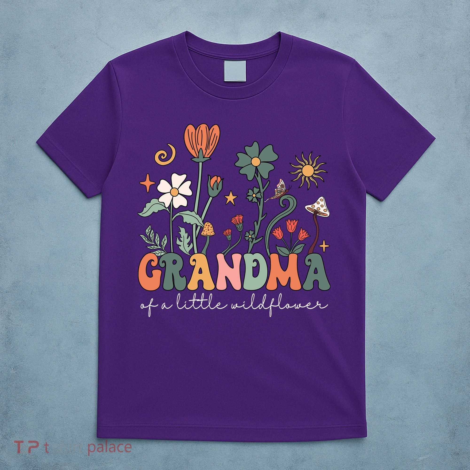 Grandma Of A Little Wildflower Family Matching T-Shirt