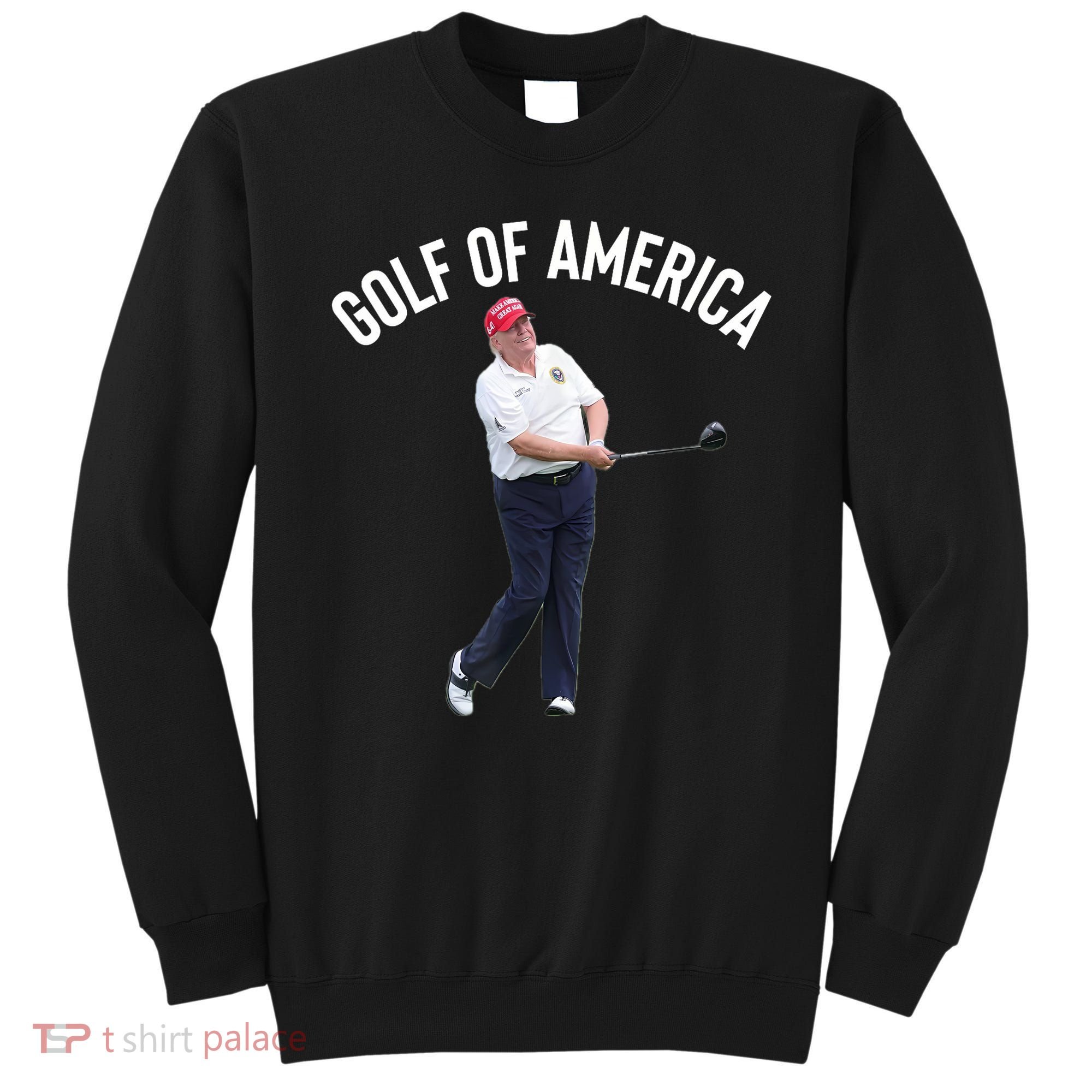 Golf Of America Donald Trump Pun Sweatshirt