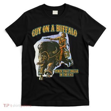 Guy On A Buffalo Punch That Cougar In The Face T-Shirt