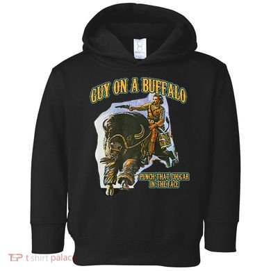 Guy On A Buffalo Punch That Cougar In The Face Toddler Hoodie
