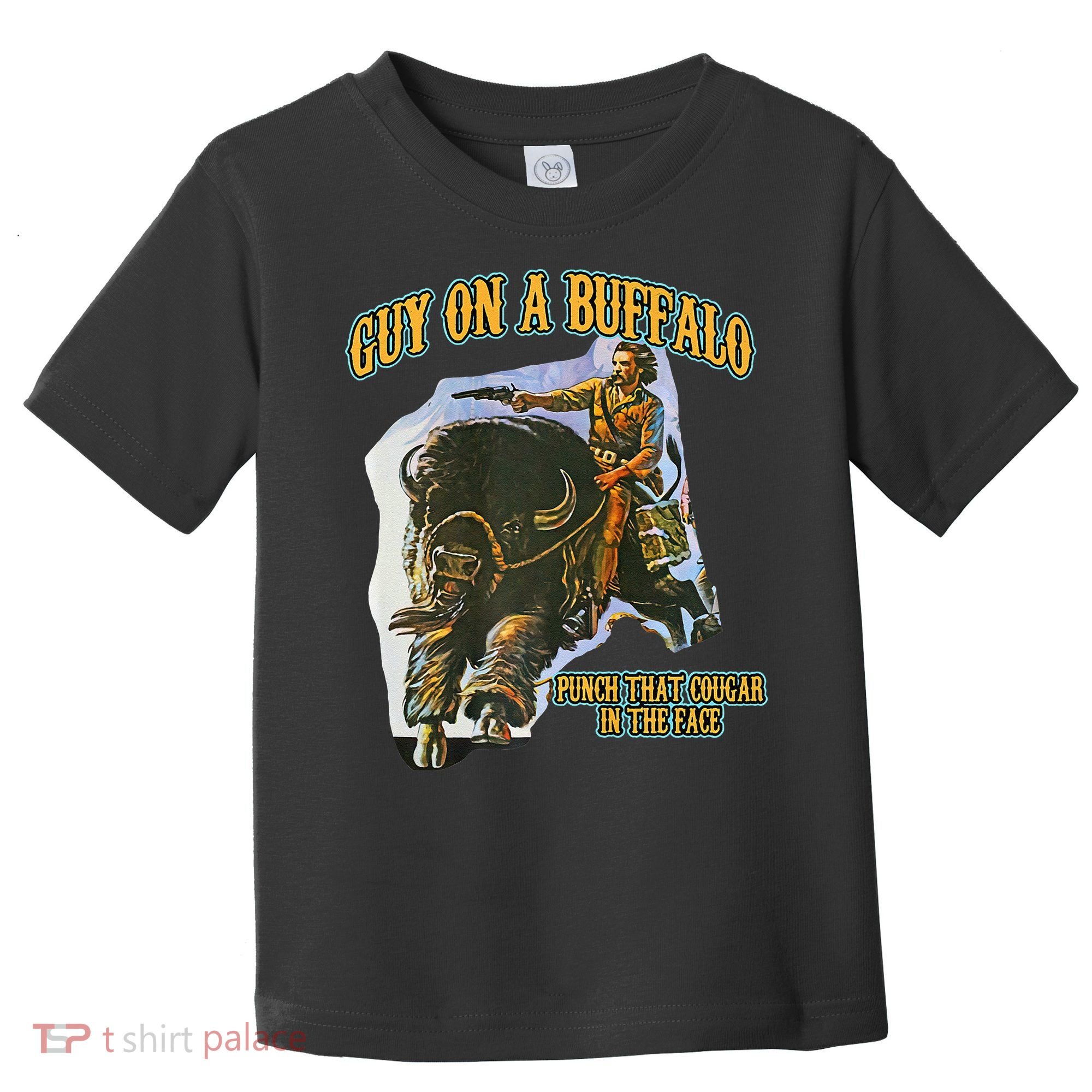 Guy On A Buffalo Punch That Cougar In The Face Toddler T-Shirt