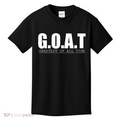 Goat Great Of All Time Kids T-Shirt