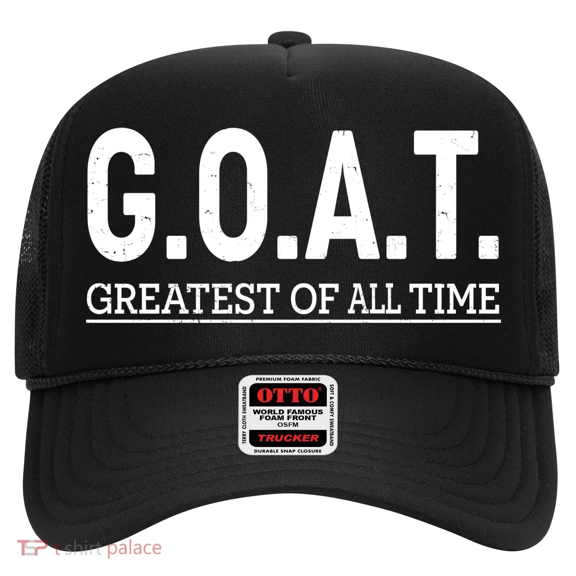 GOAT Greatest Of All Time Hat