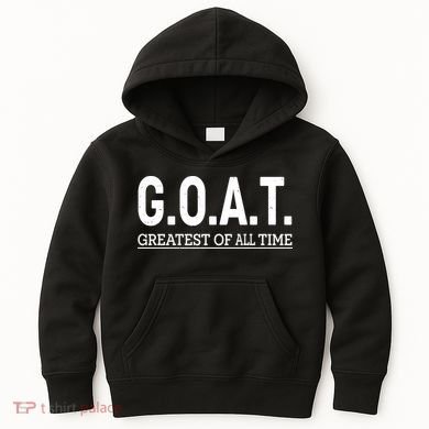 GOAT Greatest Of All Time Kids Hoodie