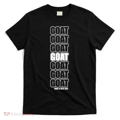 GOAT Have A Nice Day Pattern T-Shirt