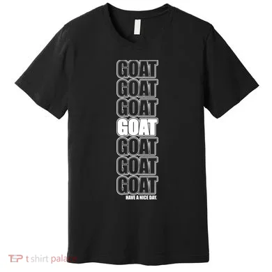 GOAT Have A Nice Day Pattern Premium T-Shirt