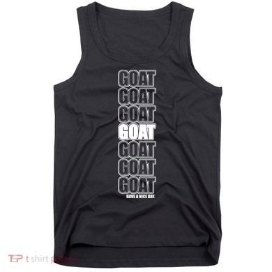 GOAT Have A Nice Day Pattern Tank Top