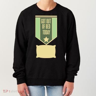Get Out Of Bed Women's Sweatshirt