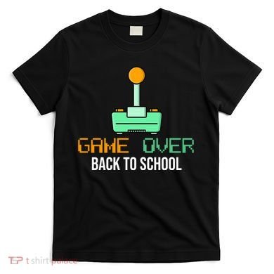 Game Over Back To School Gaming T-Shirt