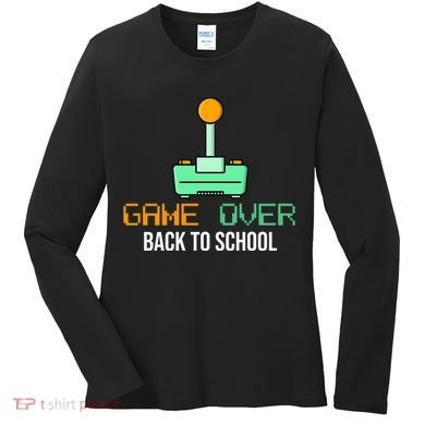 Game Over Back To School Gaming Women's Long Sleeve Shirt