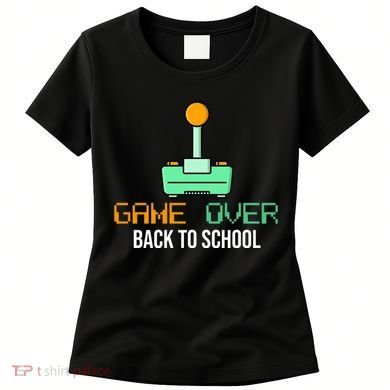 Game Over Back To School Gaming Women's T-Shirt