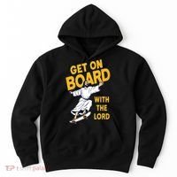 Get On Board With The Lord Skateboarding Hoodie thumb 0