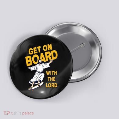 Get On Board With The Lord Skateboarding Button